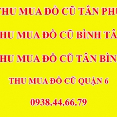 Cửa Hàng Đồ Cũ Đường Bình Long Bình Tân, Thu Mua Đồ Cũ Quận Bình Tân, Thu Mua Đồ Cũ Quận Tân Phú