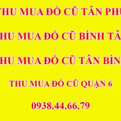 Thu Mua Đồ Cũ Quận Tân Phú